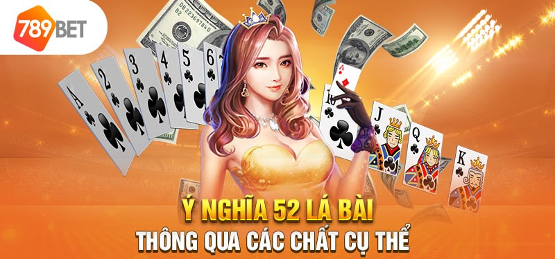 Ý Nghĩa 52 Lá Bài